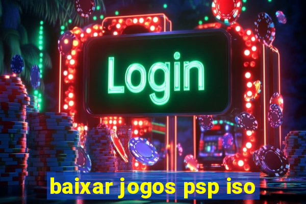 baixar jogos psp iso